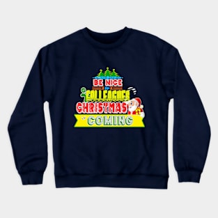 Be Nice to Colleagues Christmas Gift Idea Crewneck Sweatshirt